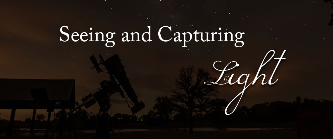 Astronomy Lesson - Seeing and Capturing Light