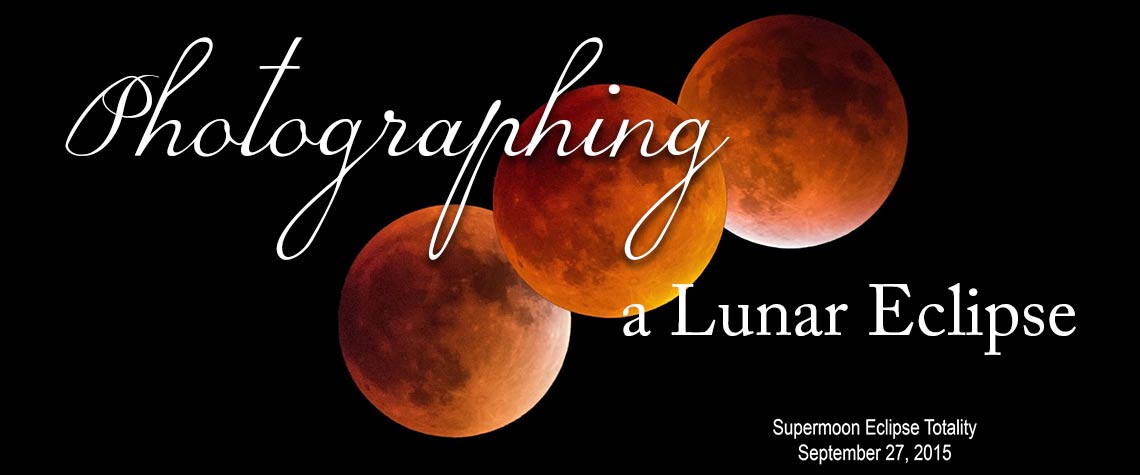 Photographing the Lunar Eclipse